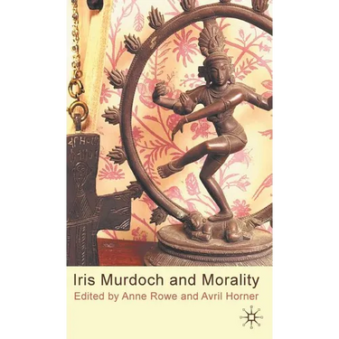 Iris Murdoch and Morality
