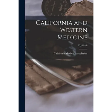 California and Western Medicine; 25, (1926)