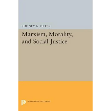 Marxism, Morality, and Social Justice