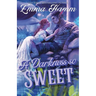 A Darkness So Sweet