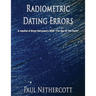 Radiometric Dating Errors: A rebuttal of Brent Dalrymple's book " The Age of the Earth"