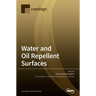 Water and Oil Repellent Surfaces