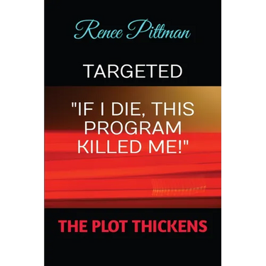 Targeted: "If I Die, This Program Killed Me!"