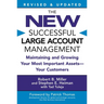 The New Successful Large Account Management: Maintaining and Growing Your Most Important Assets -- Your Customers