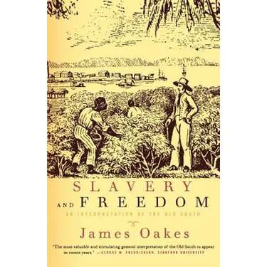 Slavery and Freedom: An Interpretation of the Old South