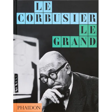 Le Corbusier: Le Grand