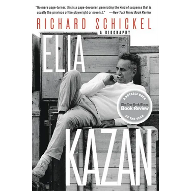 Elia Kazan: A Biography