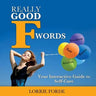 Really Good F Words: Your Interactive Guide to Self-Care