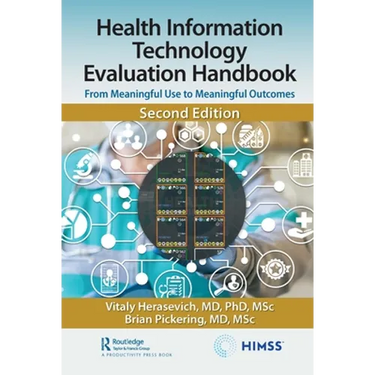 Health Information Technology Evaluation Handbook: From Meaningful Use to Meaningful Outcomes