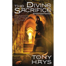 The Divine Sacrifice: An Arthurian Mystery