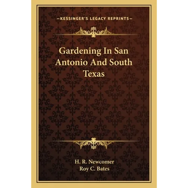 Gardening In San Antonio And South Texas