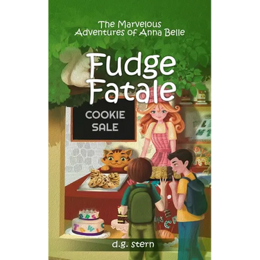 Fudge Fatale: The Marvelous Adventures of Anna Belle
