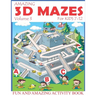 Amazing 3D Mazes Activity Book For Kids 7-12 (Volume 3): Fun and Amazing Maze Activity Book for Kids (Mazes Activity for Kids Ages 4-8, 7-12)