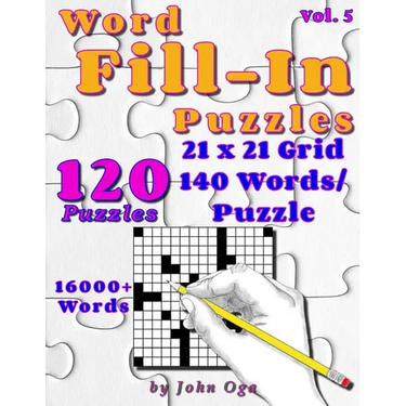 Word Fill-In Puzzles: Fill In Puzzle Book, 120 Puzzles: Vol. 5