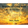 Heaven's Golden Book: Libro De Oro Del Cielo