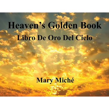 Heaven's Golden Book: Libro De Oro Del Cielo