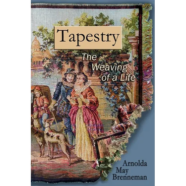Tapestry: The Weaving of a Life