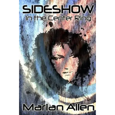 Sideshow in the Center Ring