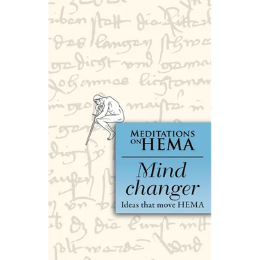 Mind Changer: Meditations on HEMA
