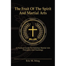 The Fruit of the Spirit and Martial Arts