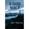 IS GOD REAL? Finding the Path to Security and Peace