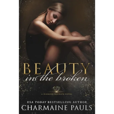 Beauty in the Broken: A Diamond Magnate Novel