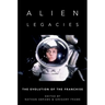 Alien Legacies: The Evolution of the Franchise