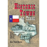 Historic Towns of Texas - Volume 1