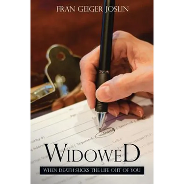 Widowed: When Death Sucks the Life Out of You