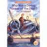 Who Was a Daring Pioneer of the Skies?: Amelia Earhart: A Who HQ Graphic Novel