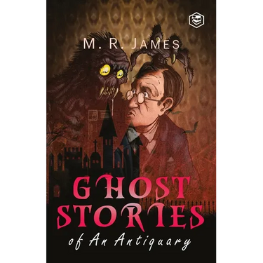Ghost Stories of an Antiquary