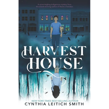 Harvest House: (A Chilling Young Adult Ghost Mystery Exploring Indigenous Identity, Social Justice, and Small-Town Secrets for Ages 12-17)