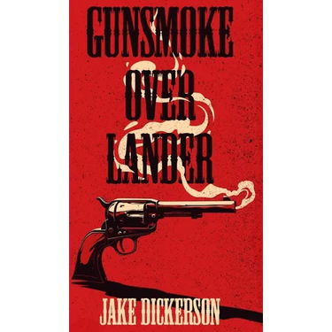 Gunsmoke Over Lander