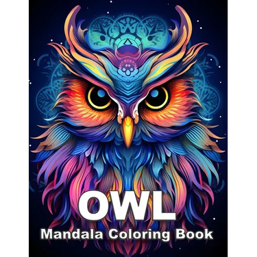 OWL Mandala Coloring Book: Relaxation, Mindfulness And Stress Relief Activities Book For Adults.