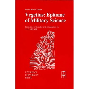 Vegetius: Epitome of Military Science