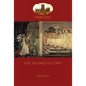 The Secret Glory