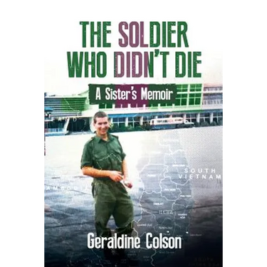 The Soldier Who Didn't Die: A Sister's Memoir
