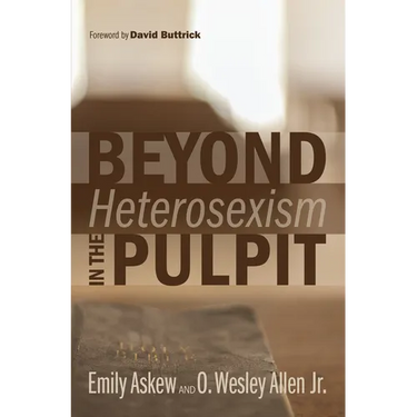 Beyond Heterosexism in the Pulpit