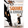 Squire & Knight