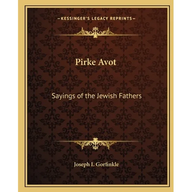Pirke Avot: Sayings of the Jewish Fathers