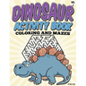 Dinosaur Activity Book (Coloring and Mazes): All Ages Coloring Books
