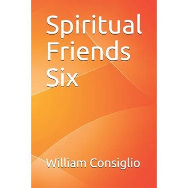 Spiritual Friends Six