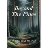 Beyond The Pines
