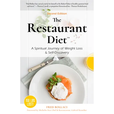 The Restaurant Diet: A Spiritual Journey of Weight Loss & Self Discovery