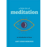 A Little Bit of Meditation: An Introduction to Focus