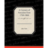 A Century of Anecdote from 1760-1860