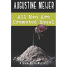 All Men Are Cremated Equal