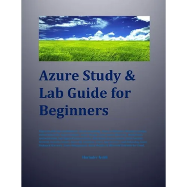 Azure Study & Lab Guide For Beginners