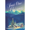 Just One Christmas: A Green Mountain Valley Romance