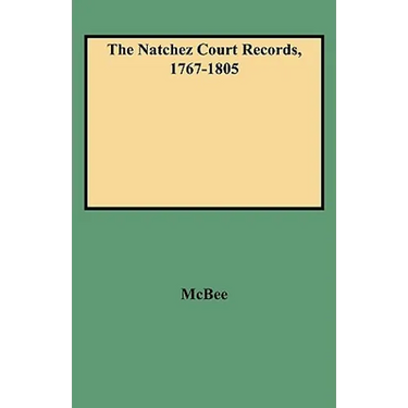 Natchez Court Records, 1767-1805
